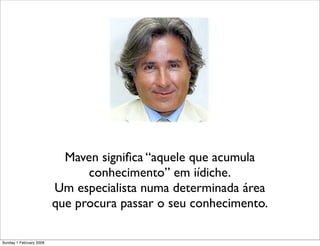 Maven - Gestão de Builds e Dependencias