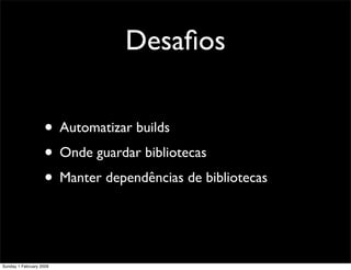 Maven - Gestão de Builds e Dependencias