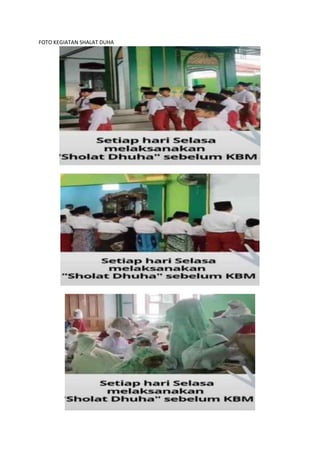 FOTO KEGIATAN SHALAT DUHA
 