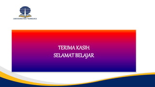 TERIMA KASIH
SELAMAT BELAJAR
 