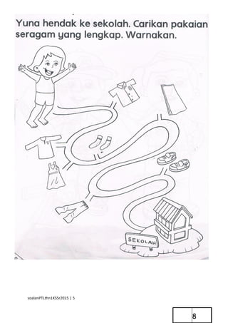 8
soalanPTLthn1KSSr2015 | 5
 