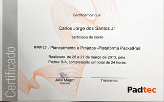 Certificado Planejamento e Projetos Padtec Carlos Jorge dos Santos Junior