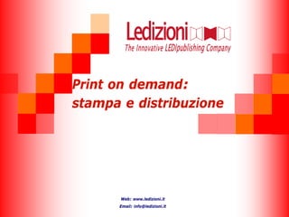 Print on demand:
stampa e distribuzione




       Web: www.ledizioni.it
      Email: info@ledizioni.it
 