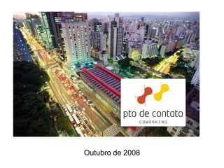 Outubro de 2008
 