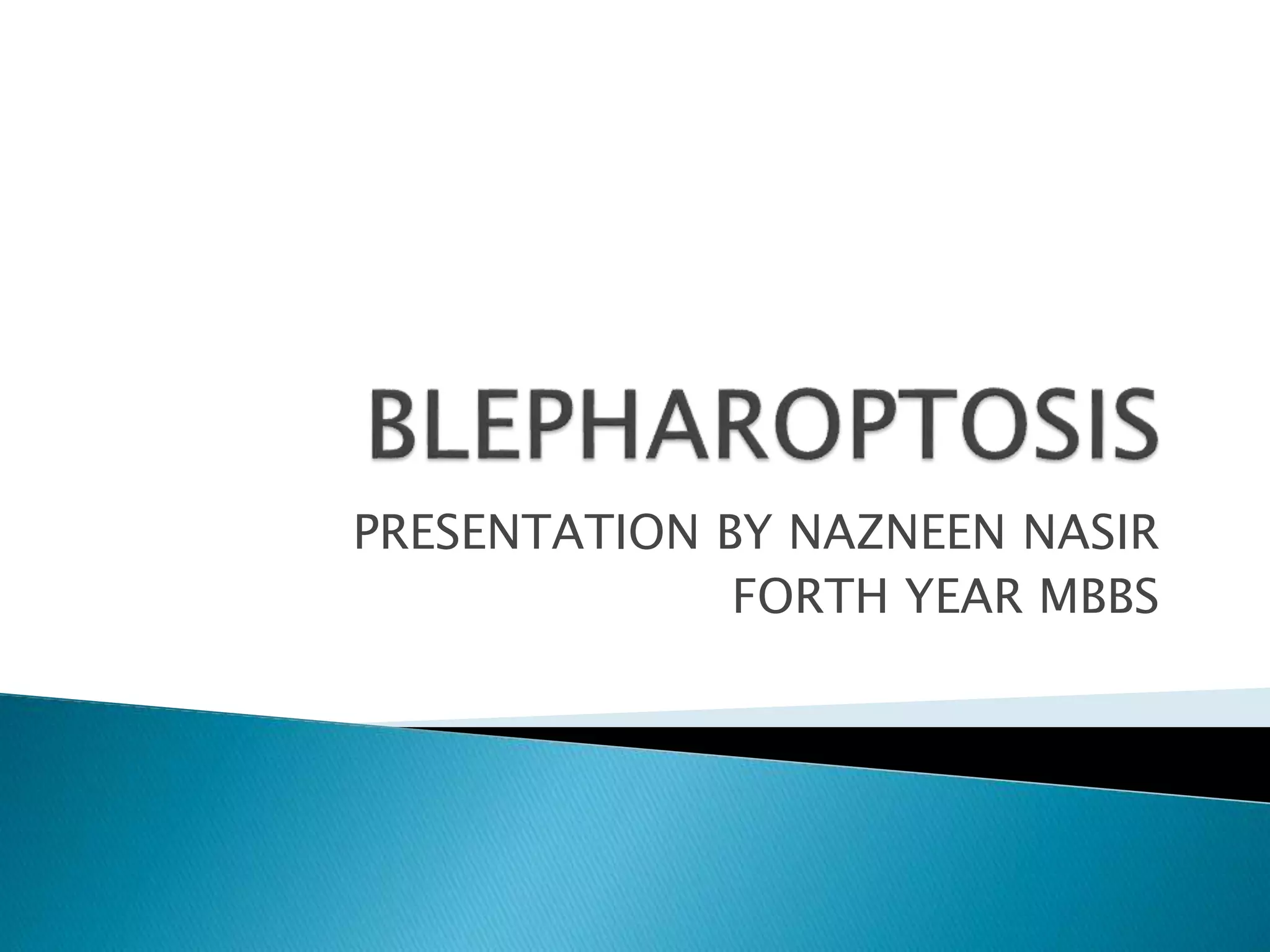 Ptosis eyelid disorders | PPT