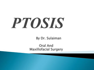 By Dr. Sulaiman
Oral And
Maxillofacial Surgery
 