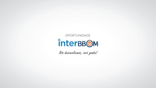 apresentação INTERBBOM