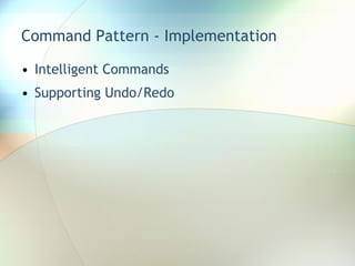 Command Pattern - Implementation Intelligent Commands Supporting Undo/Redo 
