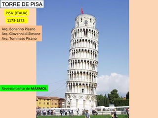 1173-1372 Revestimiento de  MÁRMOL TORRE DE PISA Arq. Bonanno Pisano Arq. Giovanni di Simone Arq. Tommaso Pisano PISA  (ITALIA) 