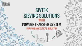 Powder Transfer System