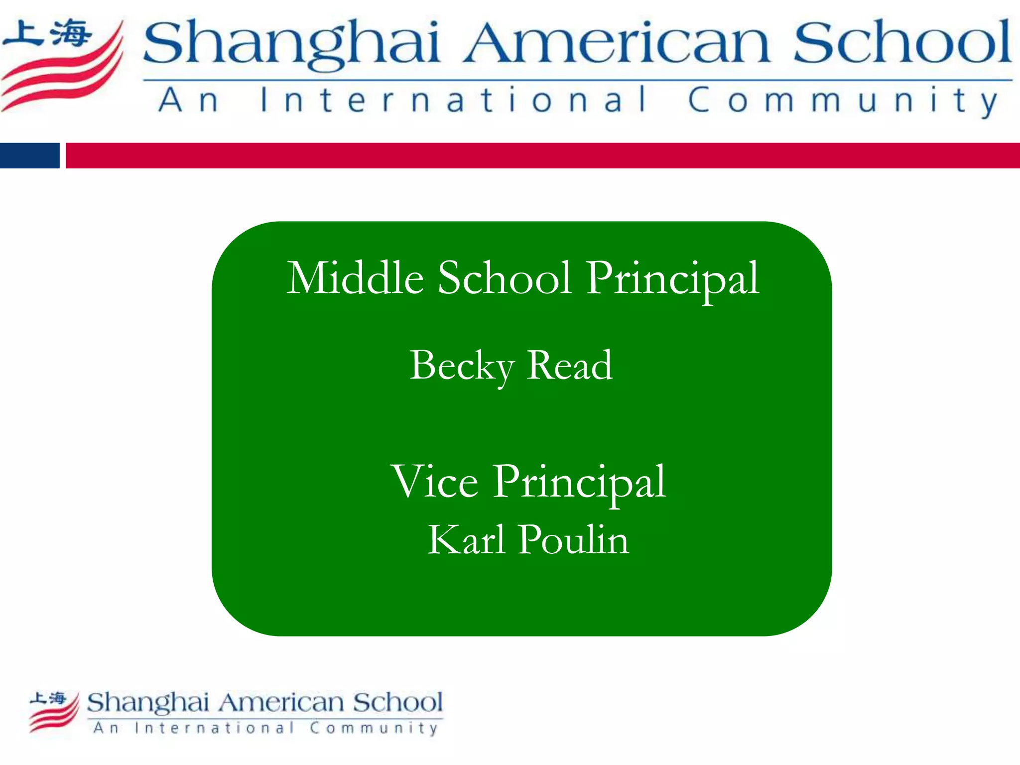 Middle School Principal
Becky Read
Vice Principal
Karl Poulin
 