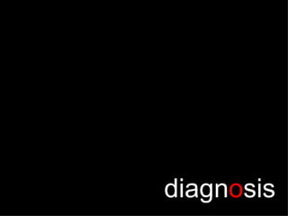 diagn o sis 