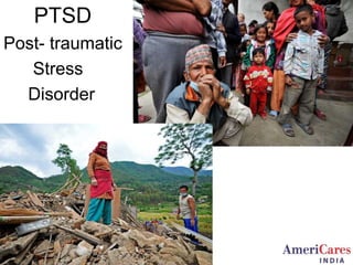 PTSD
PTSD
Post- traumatic
Stress
Disorder
 