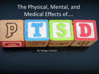The Physical, Mental, and Medical Effects of…. By: Morgan Cantrell Image used under a CC license from http://www.flickr.com/photos/byabpryor/2609303146/    