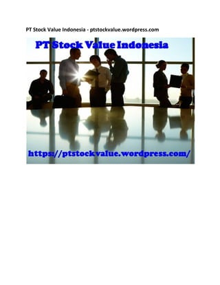 PT Stock Value Indonesia - ptstockvalue.wordpress.com
 