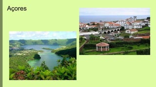 Açores
 