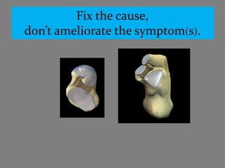 Fix the cause,
don’t ameliorate the symptom(s).
 