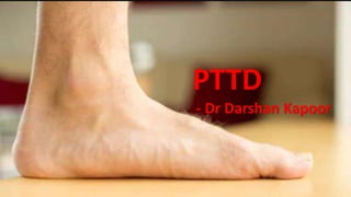 PTTD
- Dr Darshan Kapoor
 