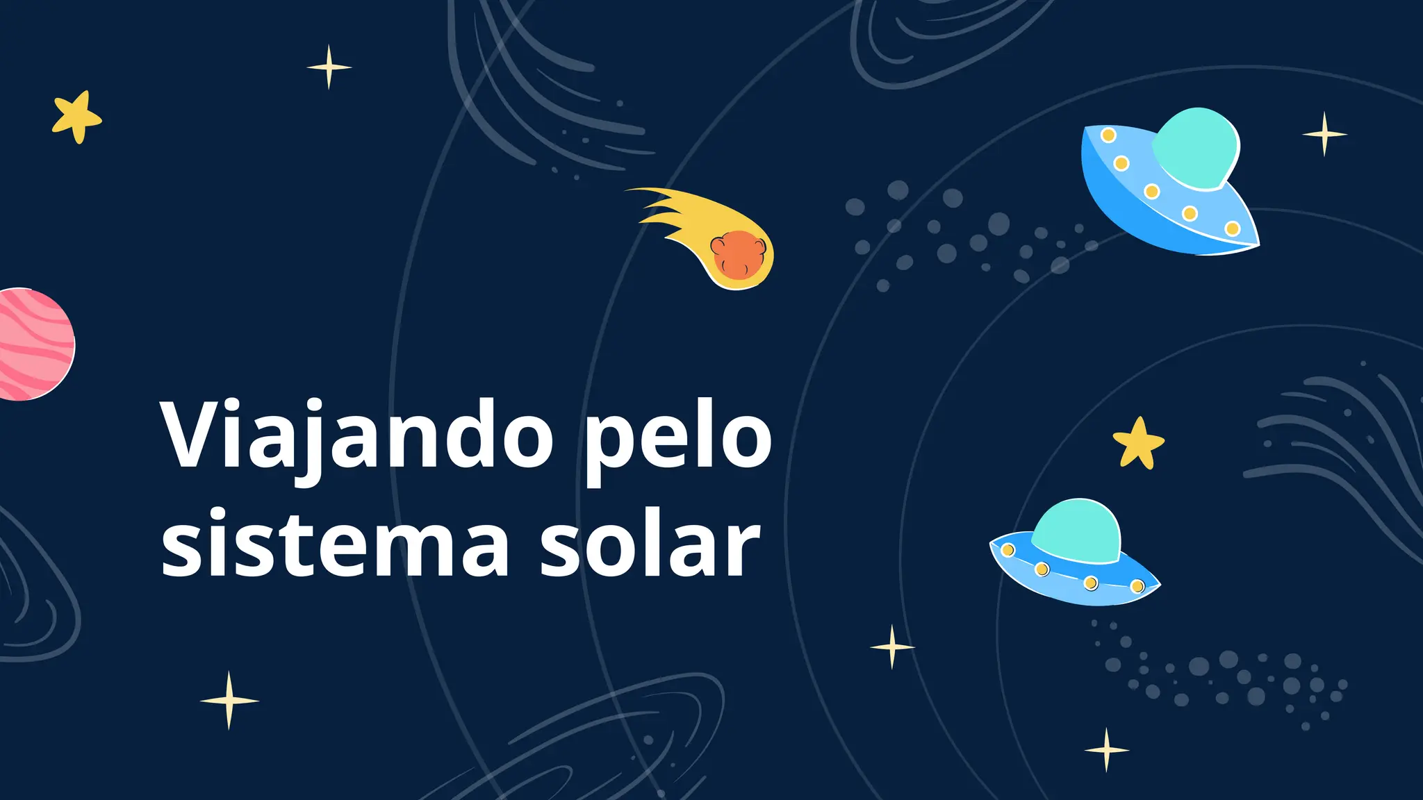 Viajando pelo
sistema solar
 