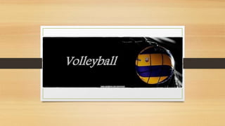 Volleyball
 