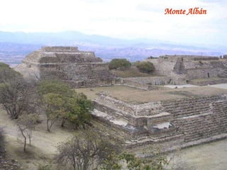 Monte Albán 
 