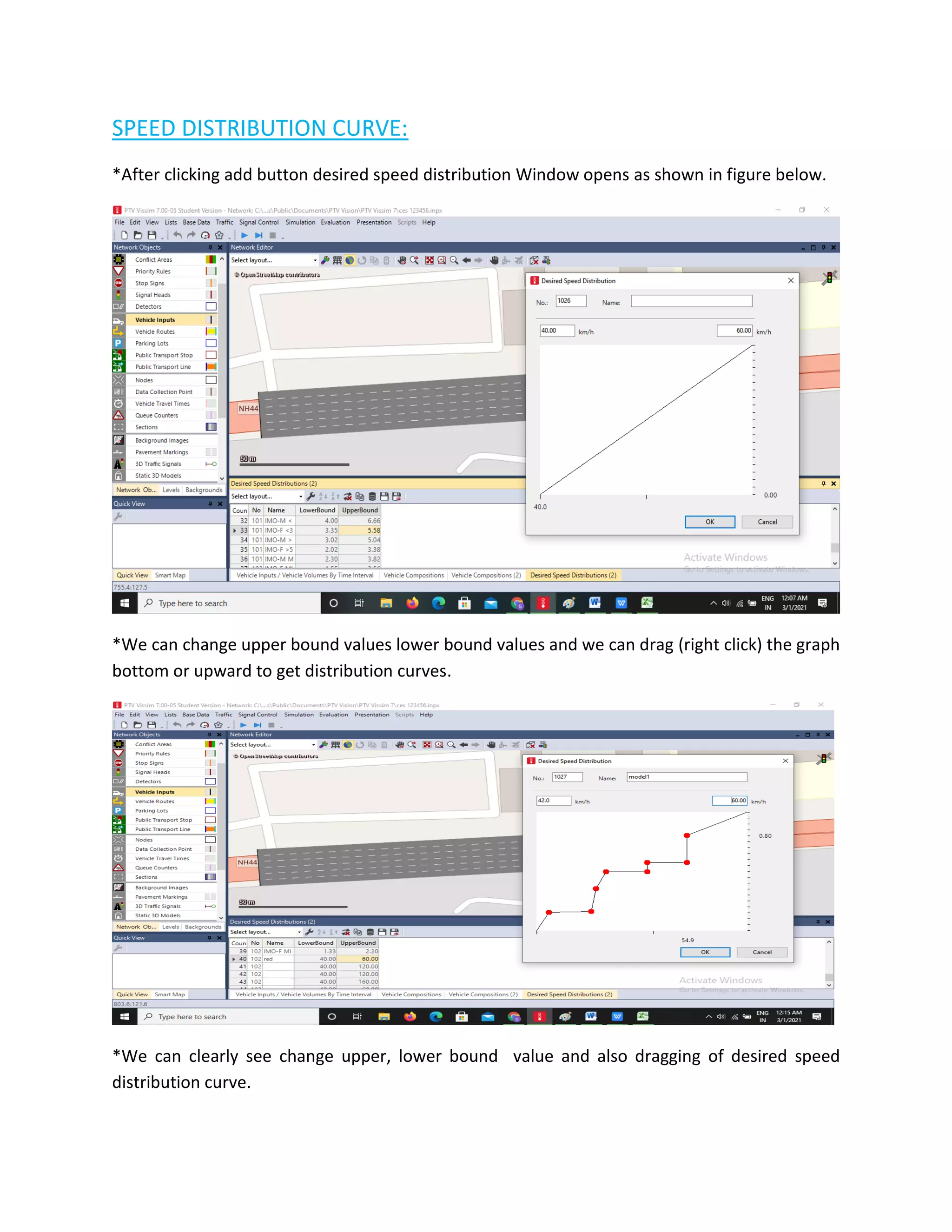 SPEED DISTRIBUTION CURVE:
*After clicking add button desired speed distribution Window opens as shown in figure below.
*We can change upper bound values lower bound values and we can drag (right click) the graph
bottom or upward to get distribution curves.
*We can clearly see change upper, lower bound value and also dragging of desired speed
distribution curve.
 