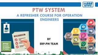 PTW system for Operation engineer R1.pptx