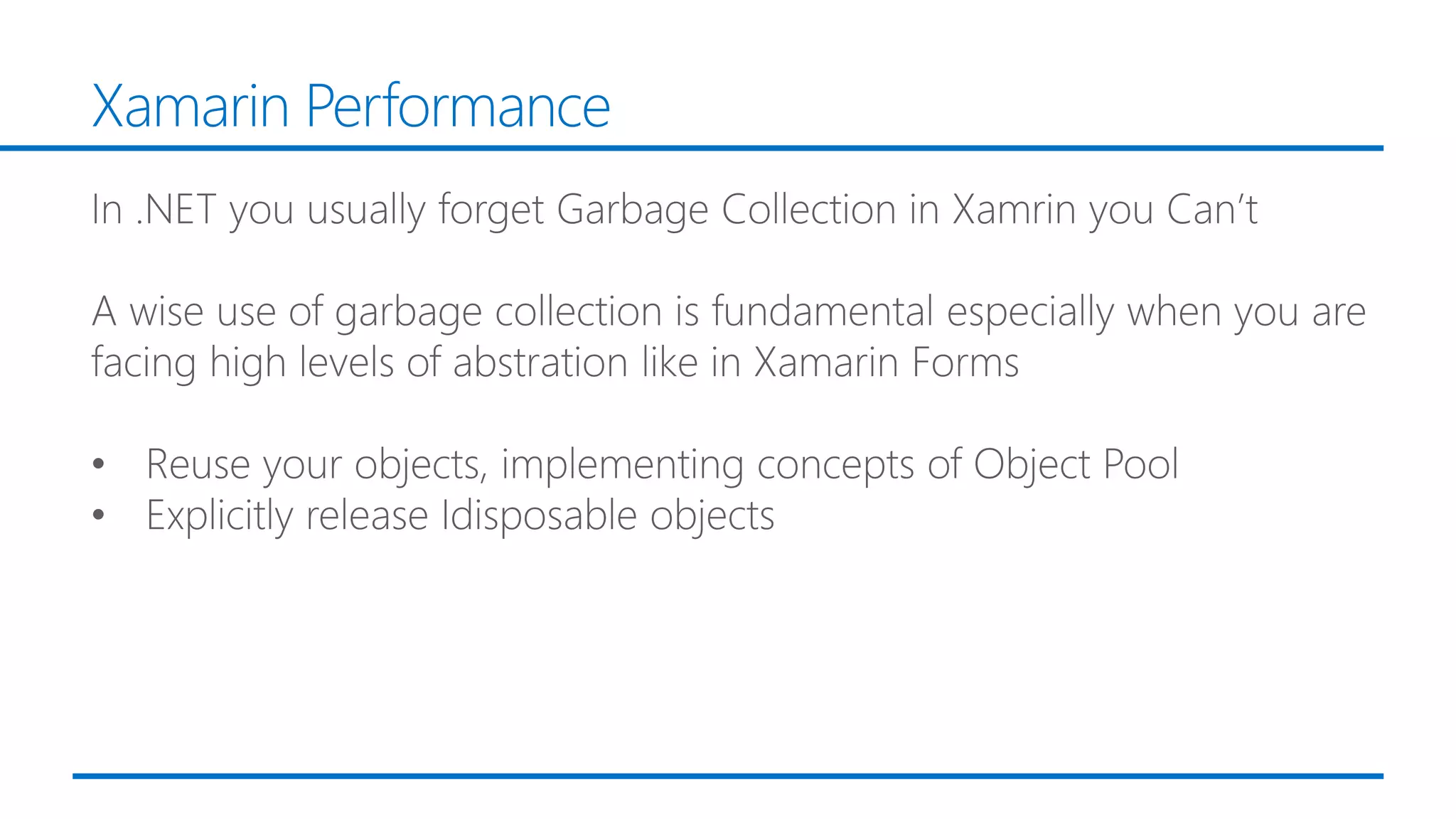 Xamarin Performance
 
