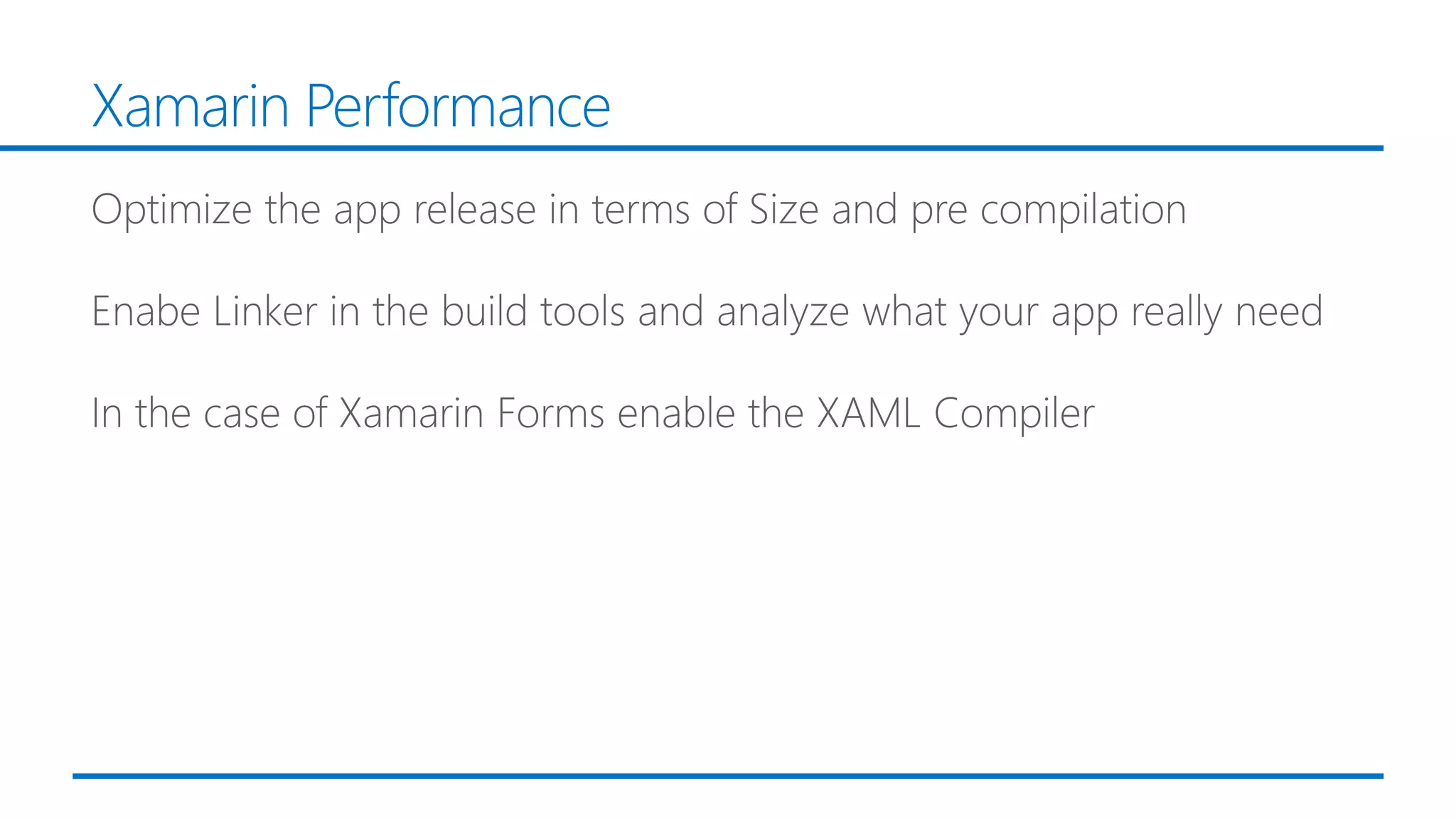 Xamarin Performance
 