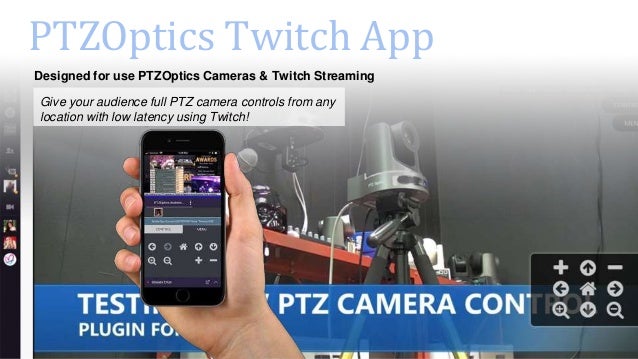 Ptzoptics Ptz Twitch Extension Ptzoptics Ptz Twitch Extension