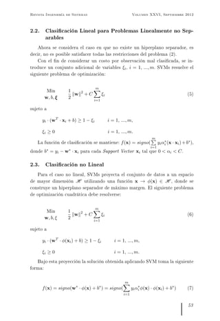 Revista Ingeniería de Sistemas Volumen XXVI, Septiembre 2012
2.2. Clasicación Lineal para Problemas Linealmente no Sep-
ar...