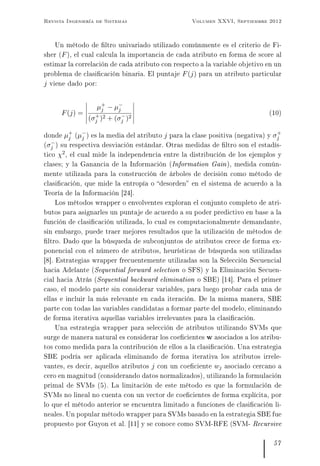 Revista Ingeniería de Sistemas Volumen XXVI, Septiembre 2012
Un método de ltro univariado utilizado comúnmente es el crite...