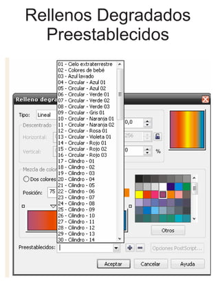 Rellenos Degradados
Preestablecidos