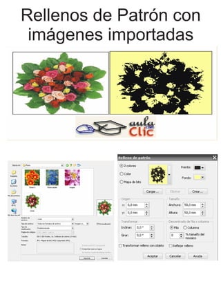 Rellenos de Patrón con
imágenes importadas