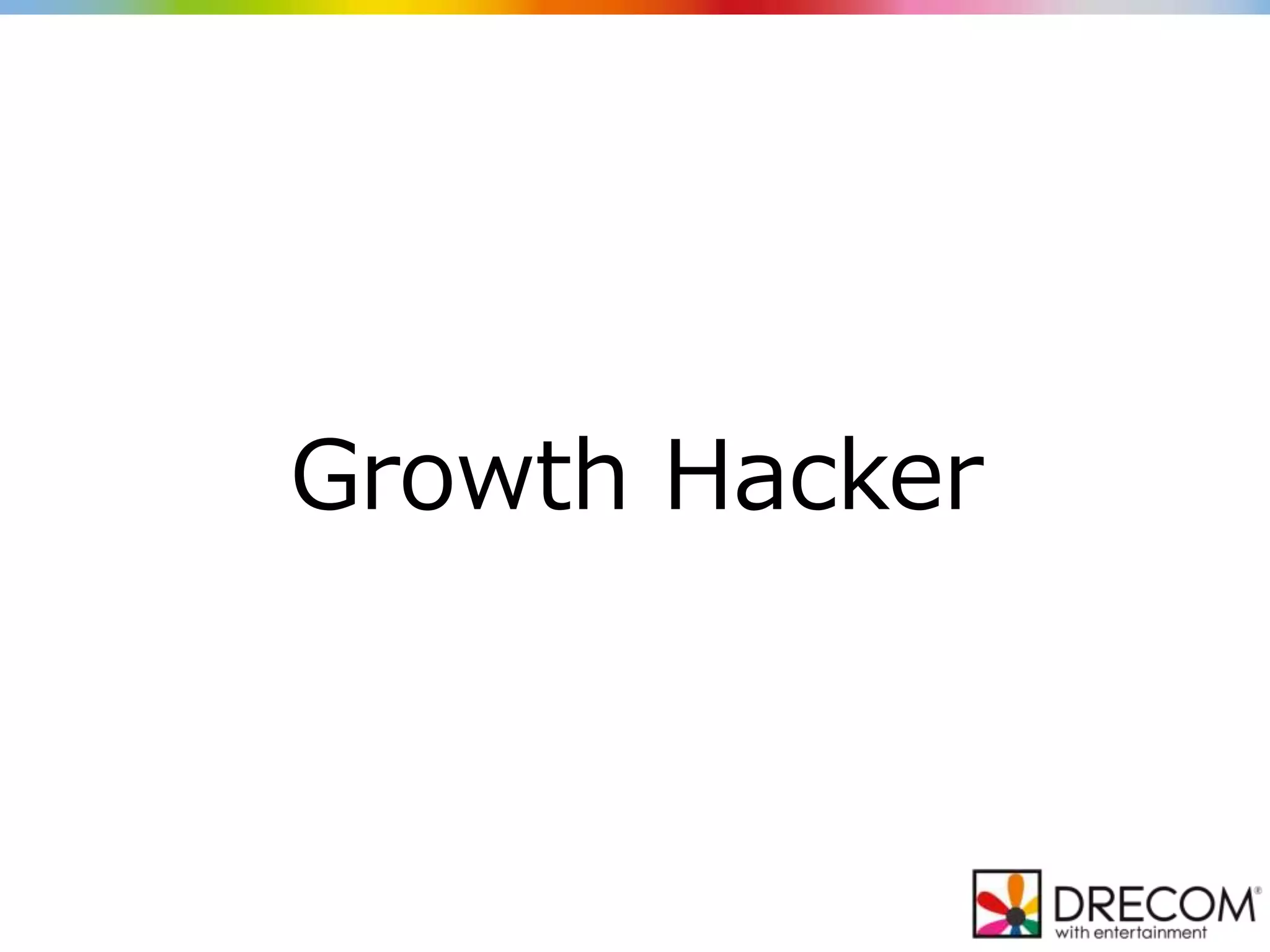 Growth Hacker
 