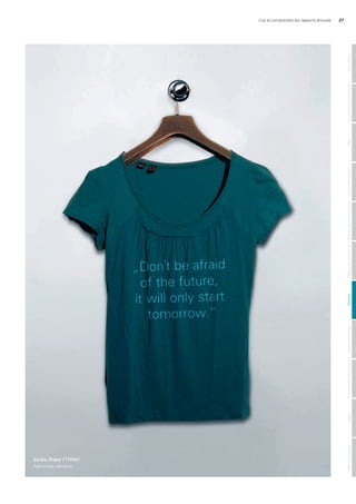 Lire et comprendre les rapports annuels 27
Zarko Petan (*1944)
Aphoriste slovène
MentionslégalesAuditPrésentationdescomptesOrganederévisionAnnexeTableaudefinancementTableaudesfondspropresComptederésultatBilanGouvernanced‘entrepriseGénéralités
 