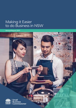 1
Making it Easier
to do Business in NSW
Annual Report 2017
 