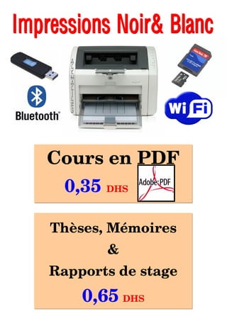 Cours en PDF
  0,35 DHS

Thèses, Mémoires
       &
Rapports de stage
    0,65 DHS
 