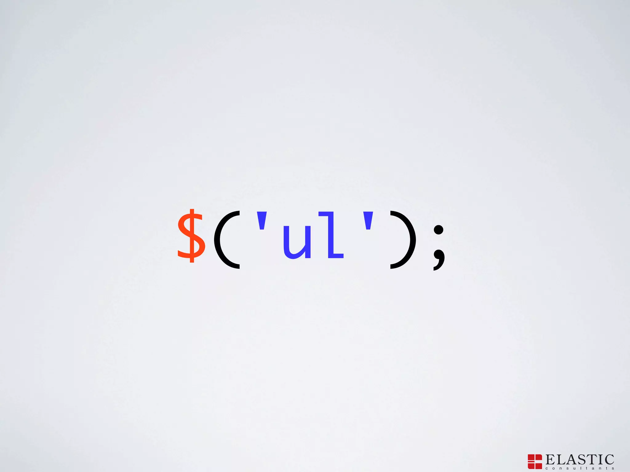 $('ul');
 
