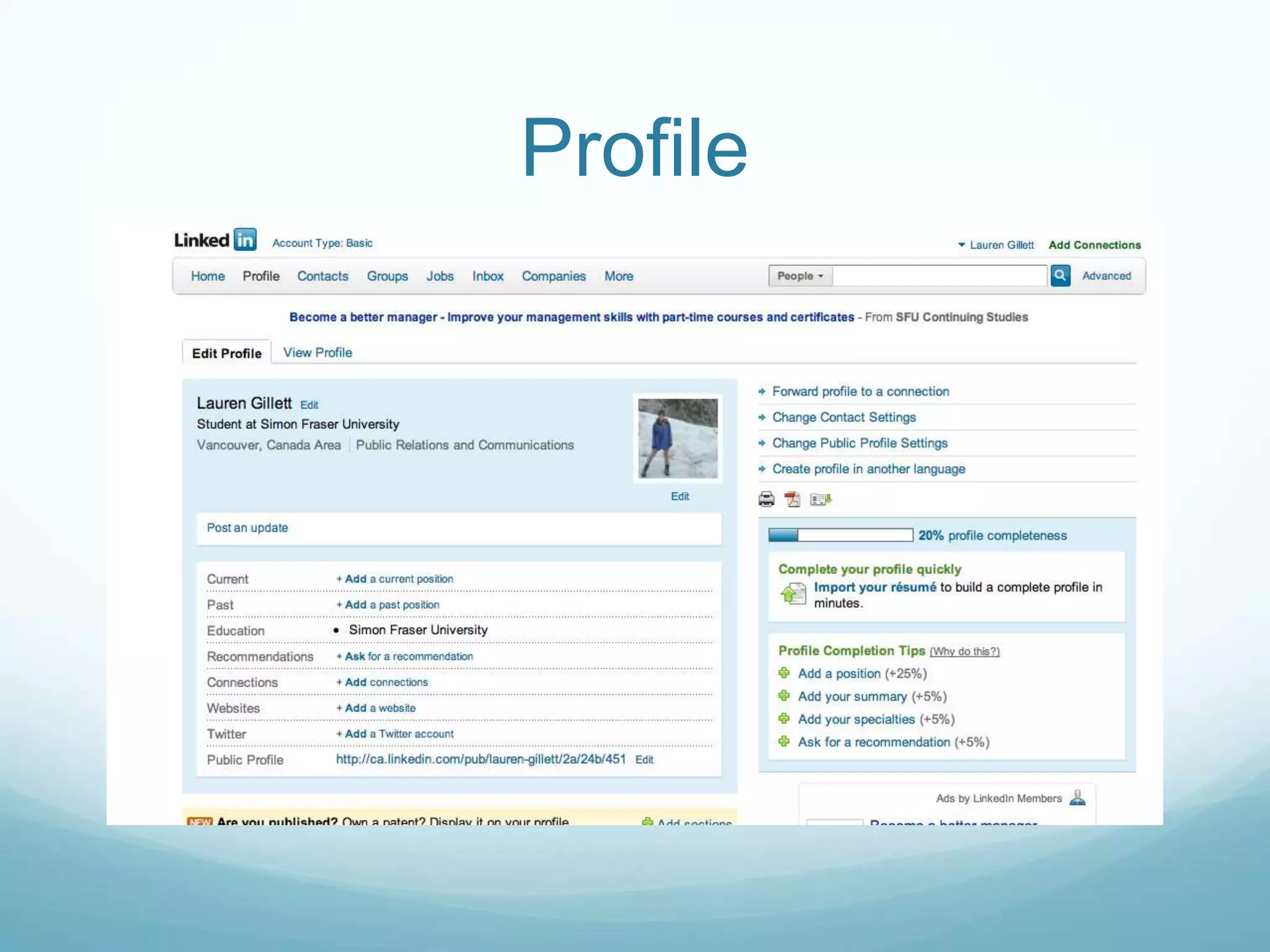 Resource for building relationships and looking for jobsWhat is LinkedIn?LinkedIn is separated into three main categories:ProfileJob SearchAnswers