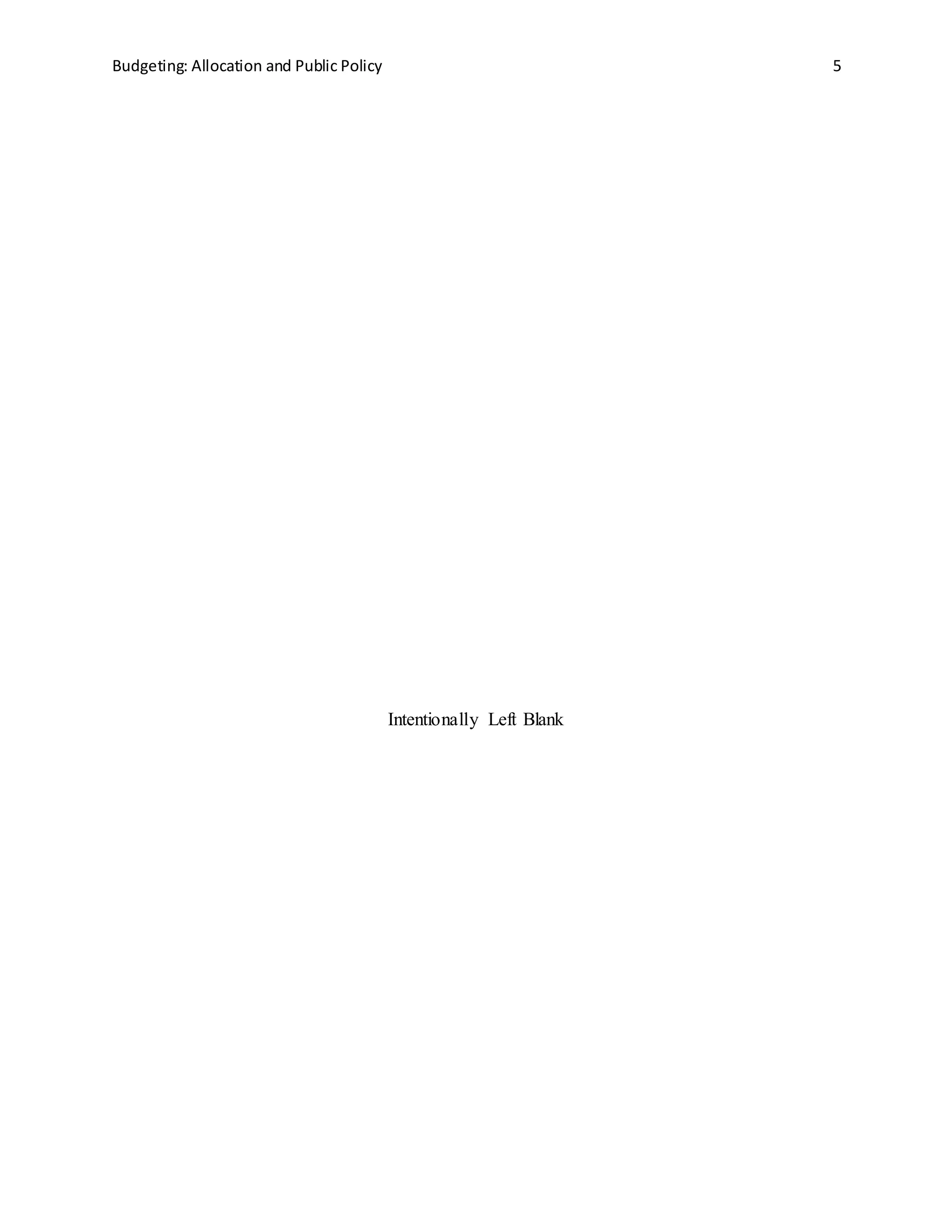 Budgeting: Allocation and Public Policy 5
Intentionally Left Blank
 