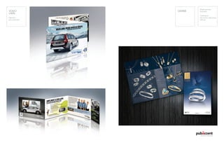 VOLVO 
LAVAL 
Dépliants 
promotionnels 
GEMME 
Regroupement 
bijoutiers 
Catalogues 
Annonces publications 
Affiches  