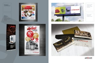 Carte invitation 
inauguration 
magasin de Laval 
MEUBLES 
JCPERREAULT 
Catalogues 
Magazines et 
journaux 
Pochette corporative 
Habillage camions 
Affichage 
Panneaux routiers 
( Superboards ) 
divisions meubles 
et électros 
 