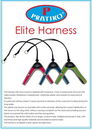 Pratiko Elite Harness