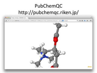 PubChemQC
http://pubchemqc.riken.jp/
 