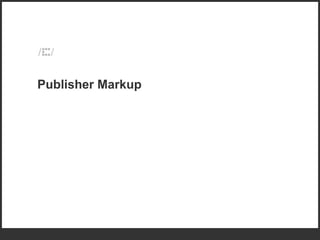 Publisher Markup
 