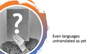 Even%languages%
untranslated%as%yet
 