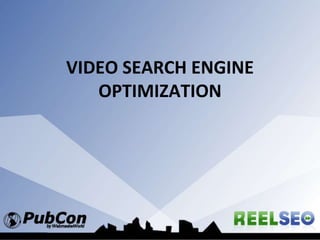 Video Search Engine Optimization 