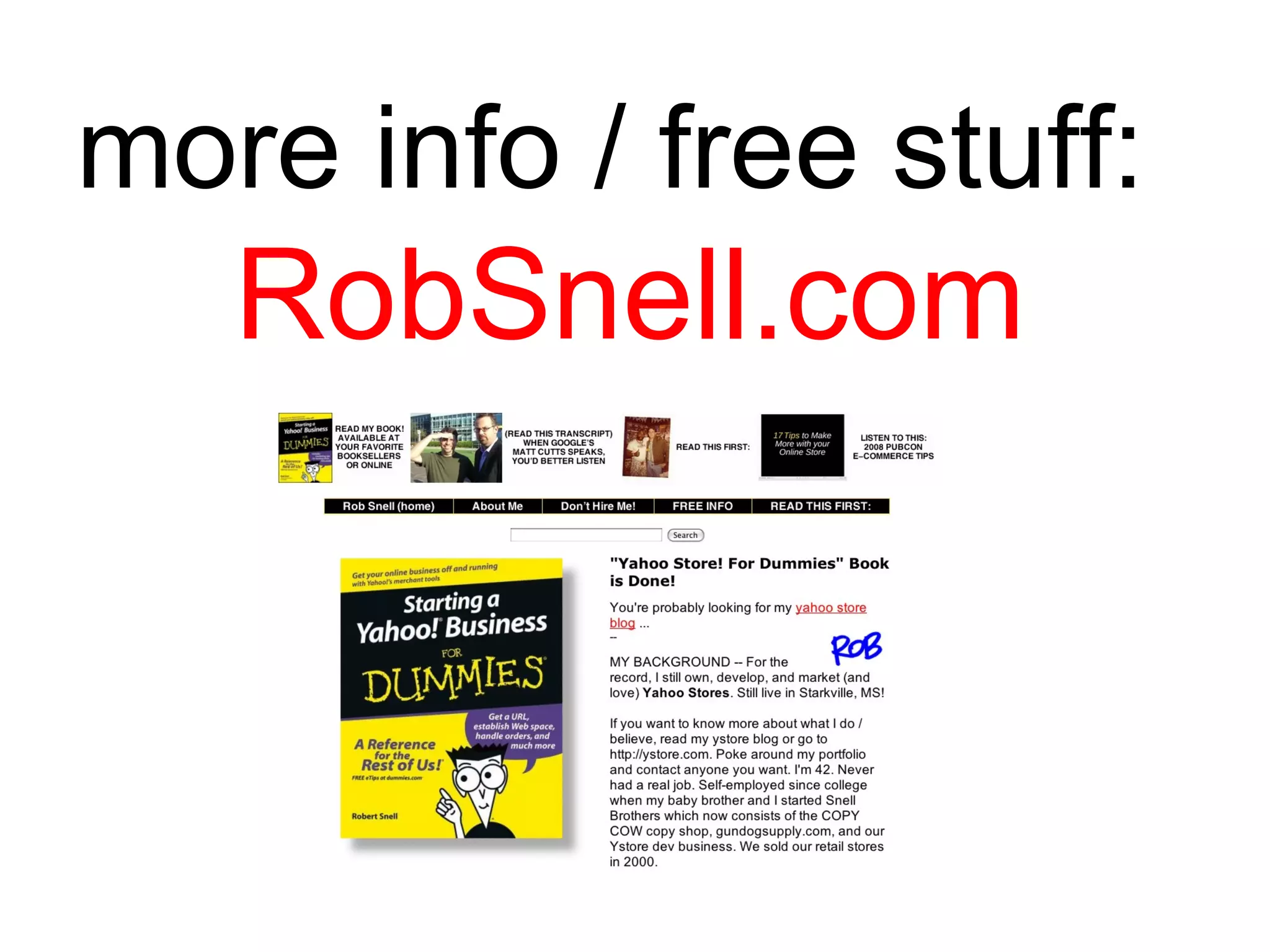 more info / free stuff:   RobSnell.com 