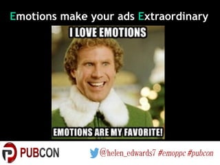 Emotions make your ads Extraordinary
 